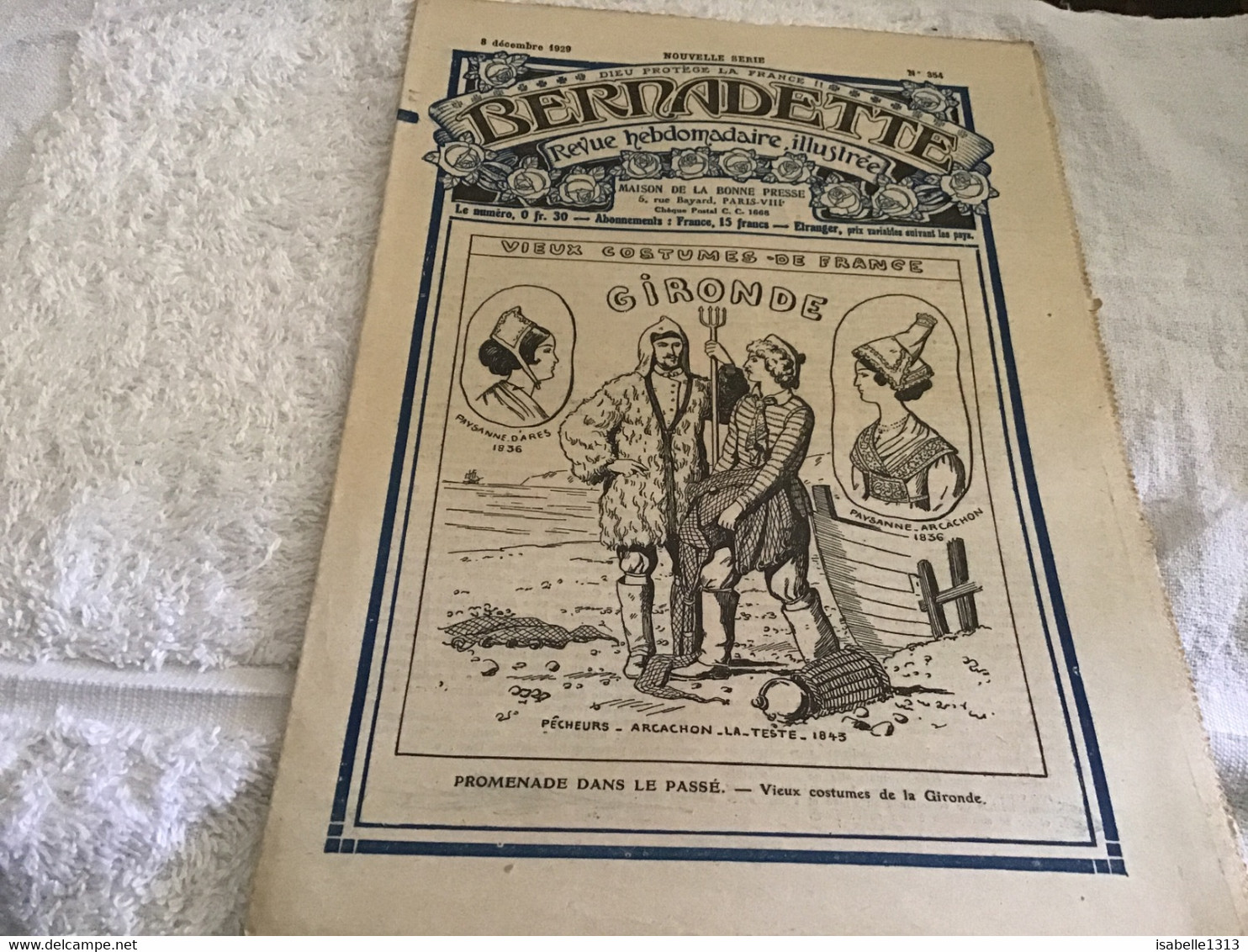Bernadette Rare Revue Hebdomadaire Illustrée  Paris 1929  Vieux Costume De France Gironde - Bernadette