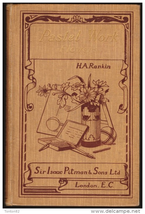 H.A. Rankin - Pastel Work Flowers - Ed. Sir Isaac Pitman & Sons,  LTD. - Vida Salvaje