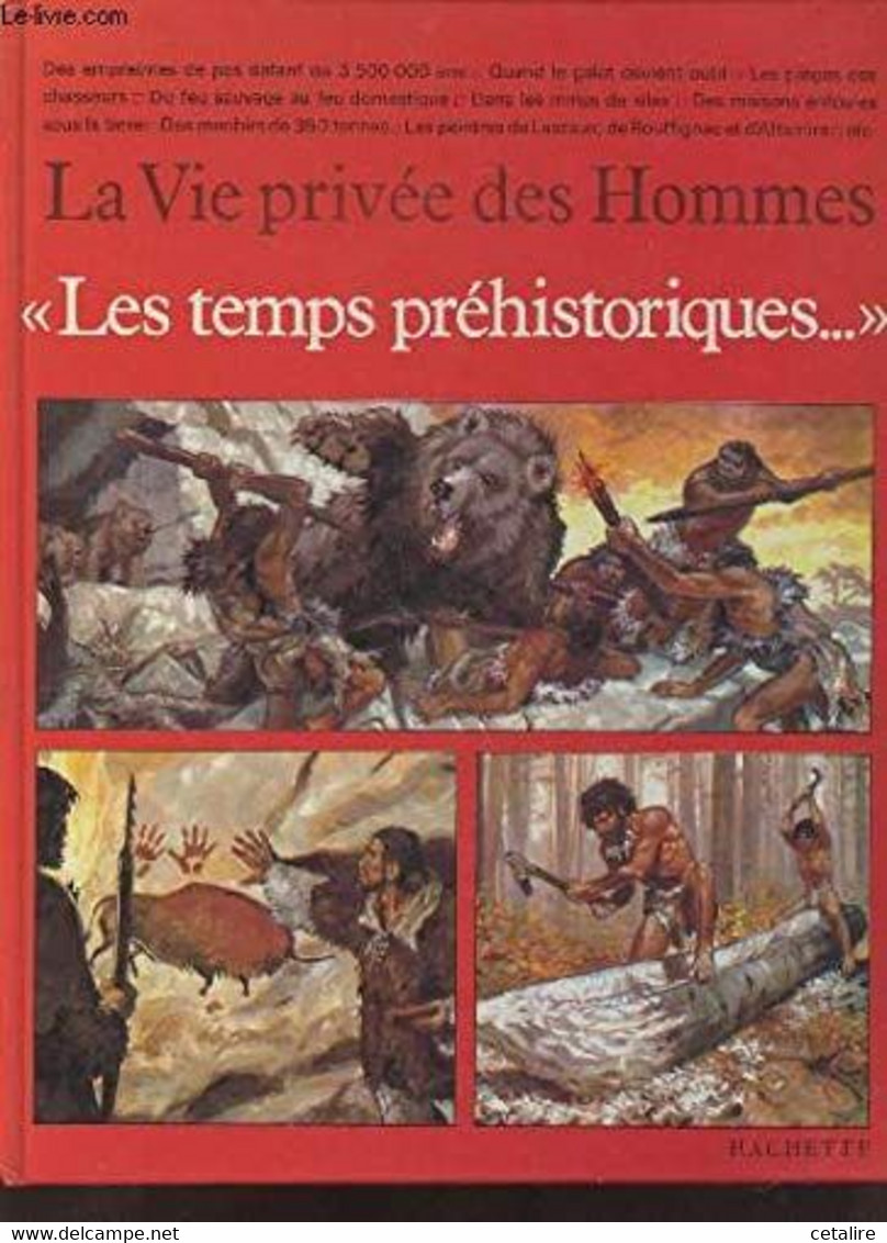 La Vie Privée Des Hommes Les Temps Prehistoriques +++TBE+++ LIVRAISON GRATUITE+++ - Hachette