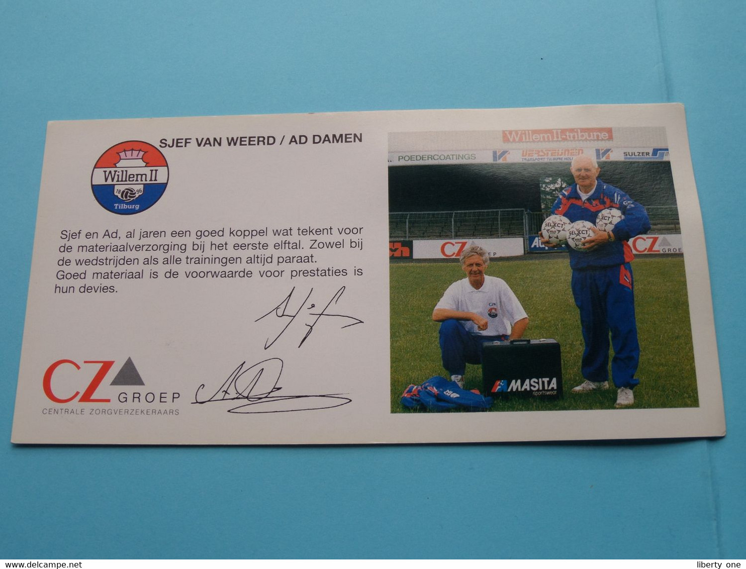 SJEF VAN WEERD / AD DAMEN > WILLEM II Tilburg / Sponser CZ Groep Zorgverzekeraars ( Zie Fotoscans AUB ) Afm. 10 X 20 Cm. - Handtekening