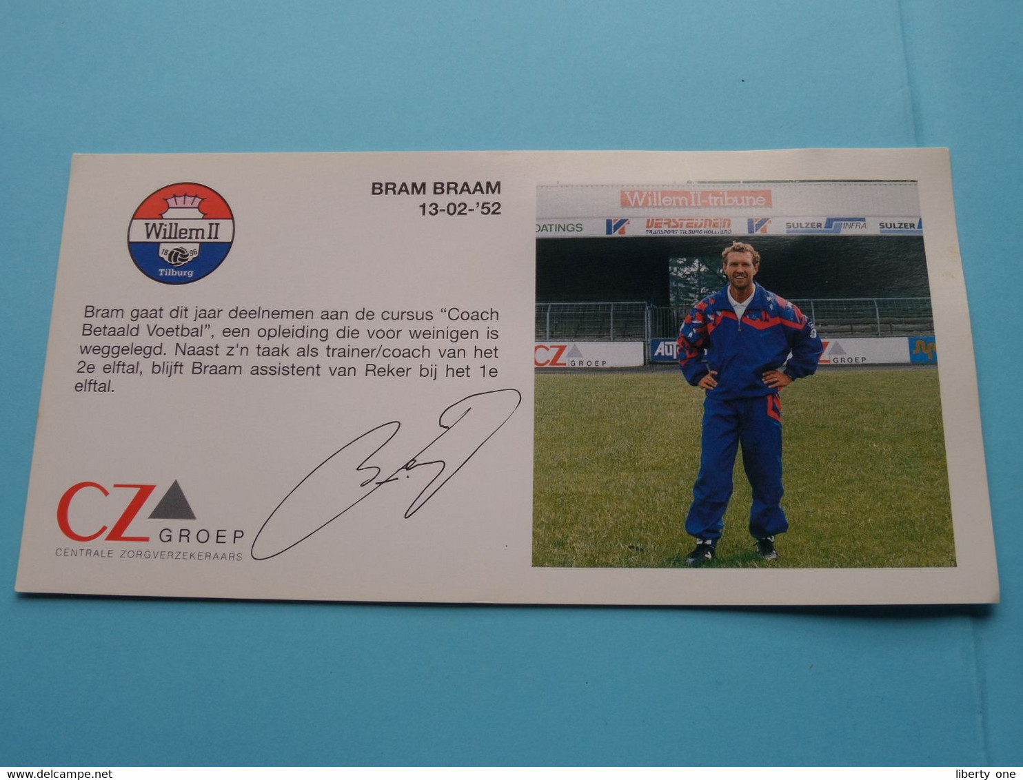 BRAM BRAAM > WILLEM II Tilburg / Sponser CZ Groep Zorgverzekeraars ( Zie Fotoscans AUB ) Afm. 10 X 20 Cm. - Handtekening