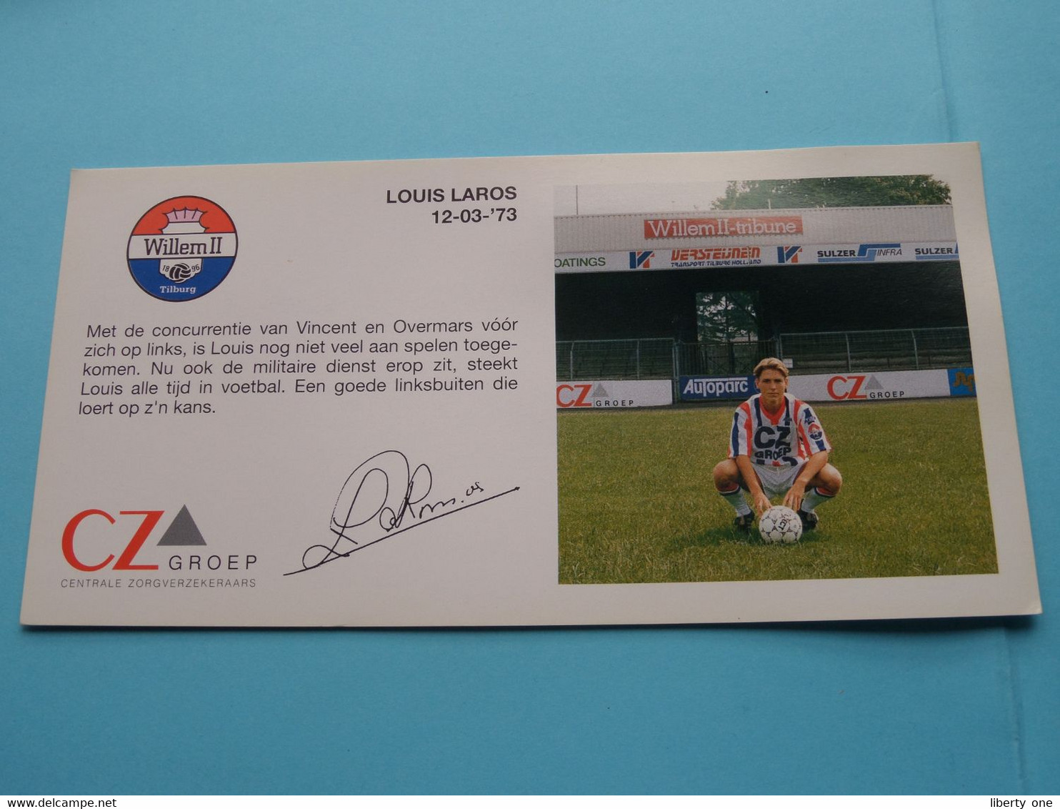 LOUIS LAROS > WILLEM II Tilburg / Sponser CZ Groep Zorgverzekeraars ( Zie Fotoscans AUB ) Afm. 10 X 20 Cm. - Handtekening