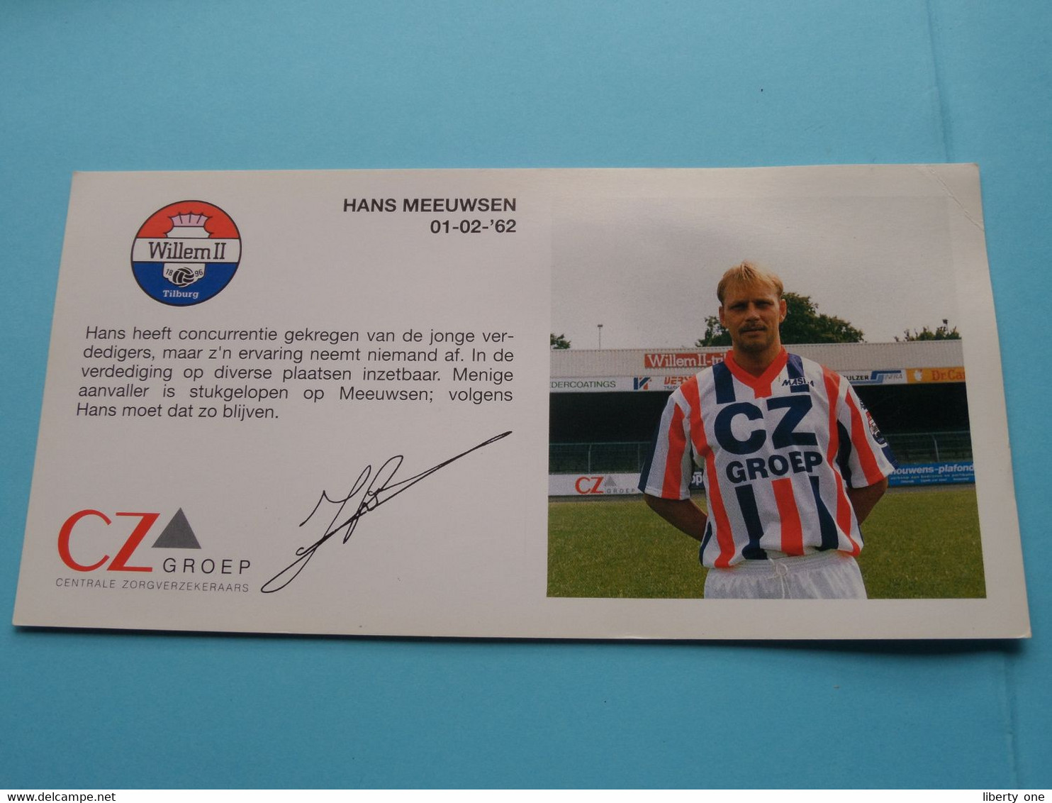 HANS MEEUWSEN > WILLEM II Tilburg / Sponser CZ Groep Zorgverzekeraars ( Zie Fotoscans AUB ) Afm. 10 X 20 Cm. - Handtekening