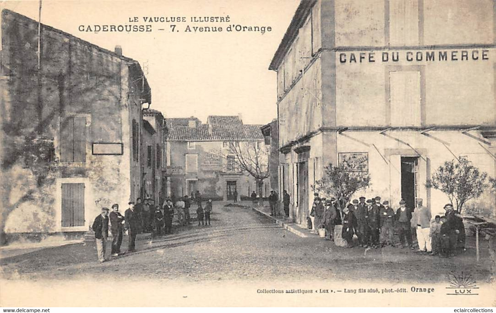 Caderousse        84         Avenue D'Orange . Café Du Commerce           (voir Scan) - Sonstige & Ohne Zuordnung