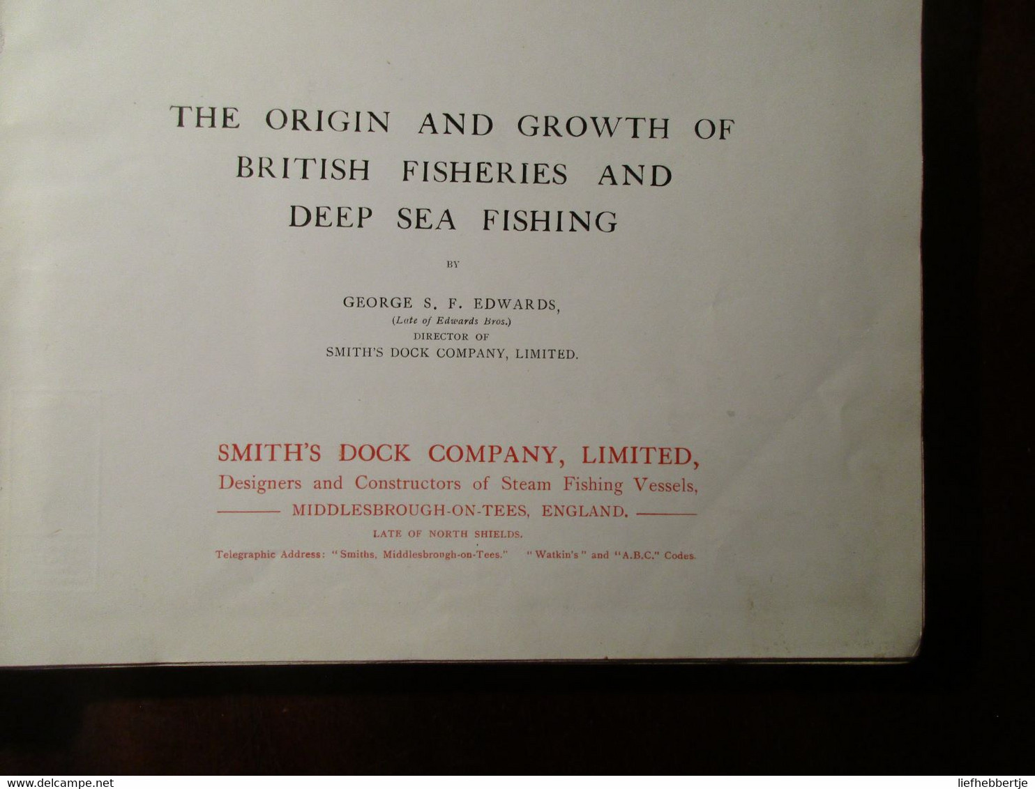 The Origin And Growth Of British Fischeries And Deep Sea Fishing - G. Edwards - Visserij Zeevisserij - Europa