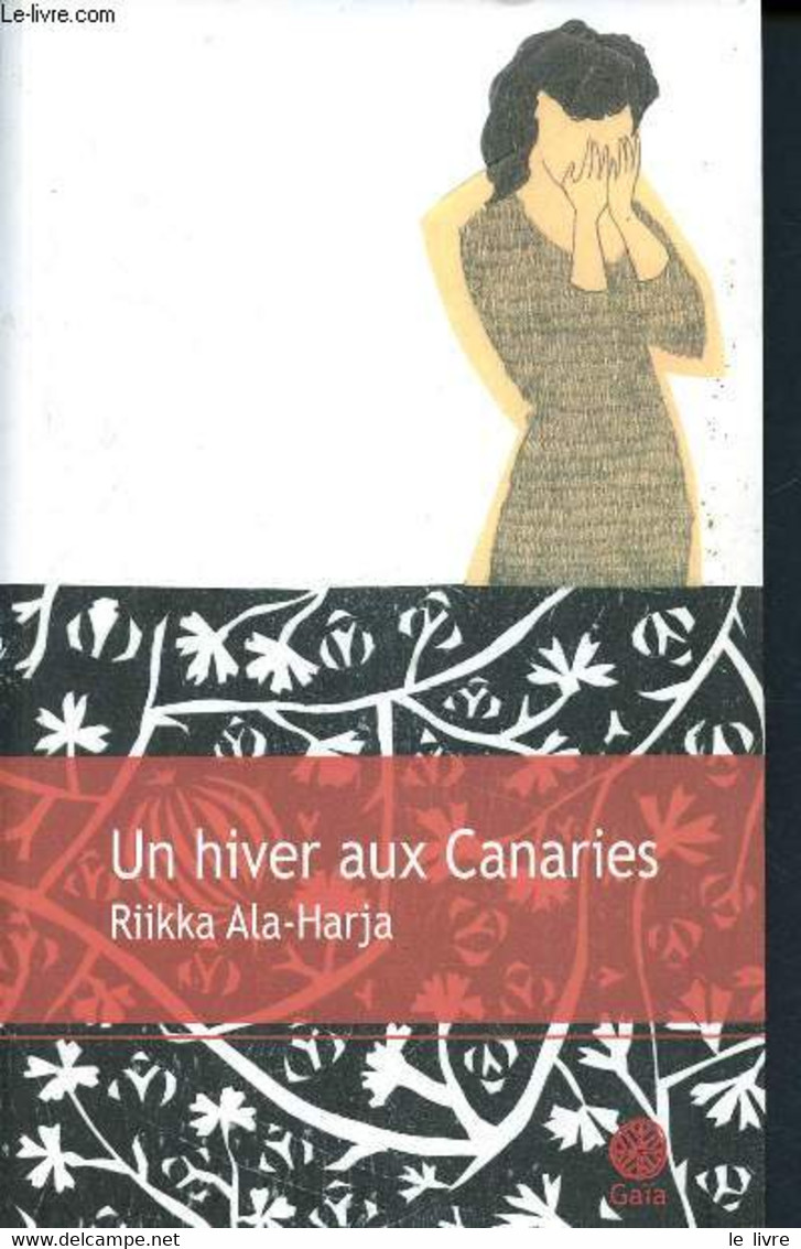 Un Hiver Aux Canaries - Ala-Harja Riikka - 2012 - Altri & Non Classificati