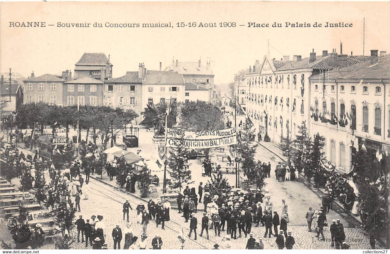 42-ROANNE- SOUVENIR DU CONCOURS MUSICAL 15/16 AOUT 1908 PLACE DU PALAIS DE JUSTICE - Roanne