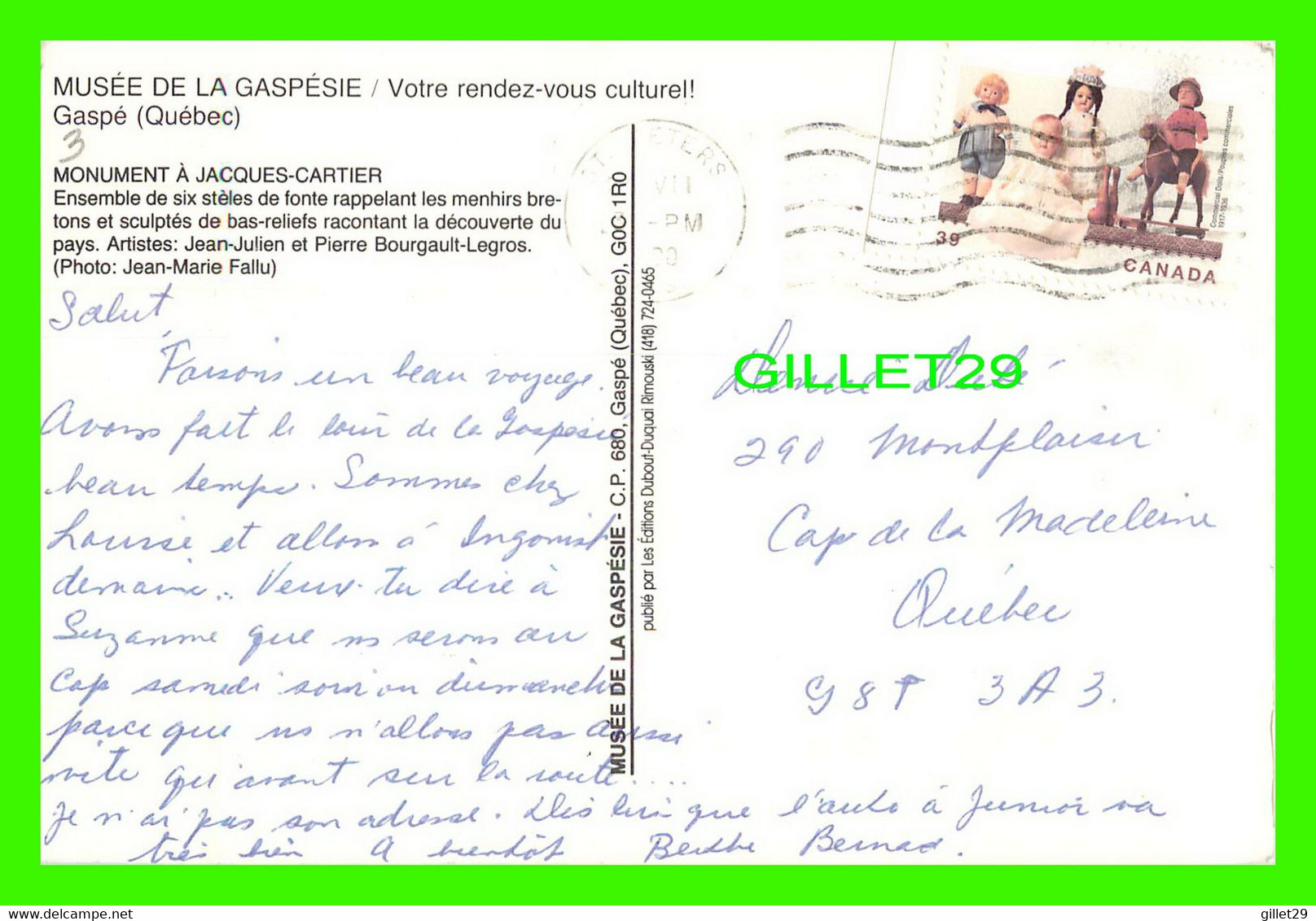 GASPÉ, QUÉBEC - MONUMENT À JACQUES CARTIER - MUSÉE DE LA GASPÉSIE - CIRCULÉE EN 1990 - - Gaspé