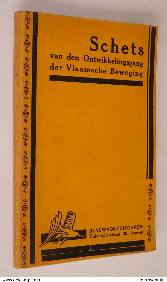 B0931	[Boek] Schets Van Den Ontwikkelingsgang Der Vlaamsche Beweging. - Leuven : Blauwvoet, [ca. 1928] [Vlaamse] - Historia