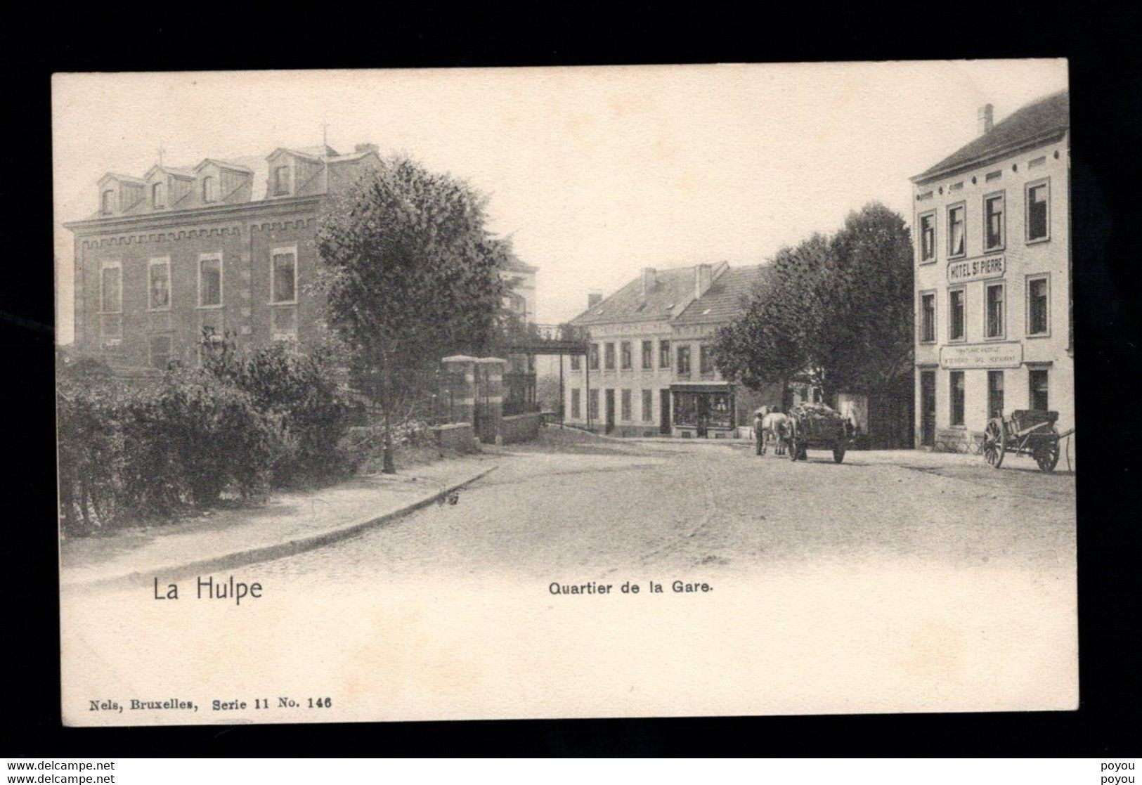 841-LA HULPE-quartier De La Gare-NELS Serie 11 No 146-attelage-hotel ST Pierre - La Hulpe