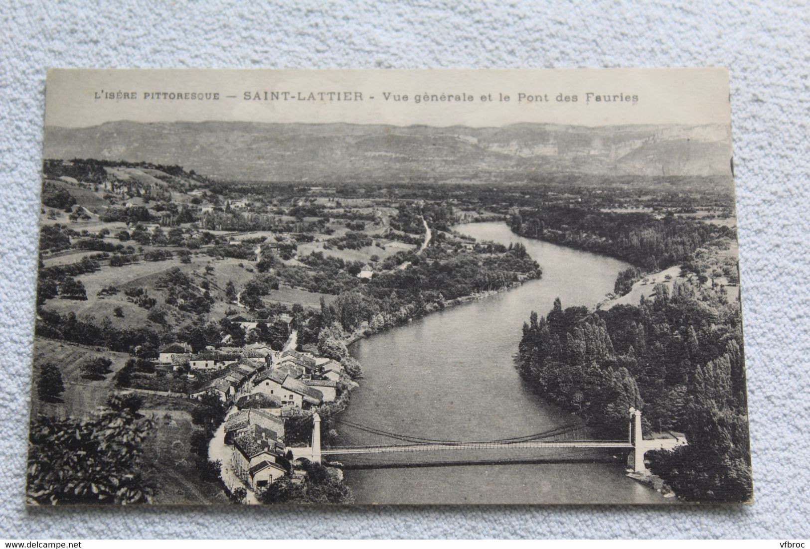 Cpa 1917, Saint Lattier, Vue Générale Et Le Pont Des Fauries, Isère 38 - Other & Unclassified