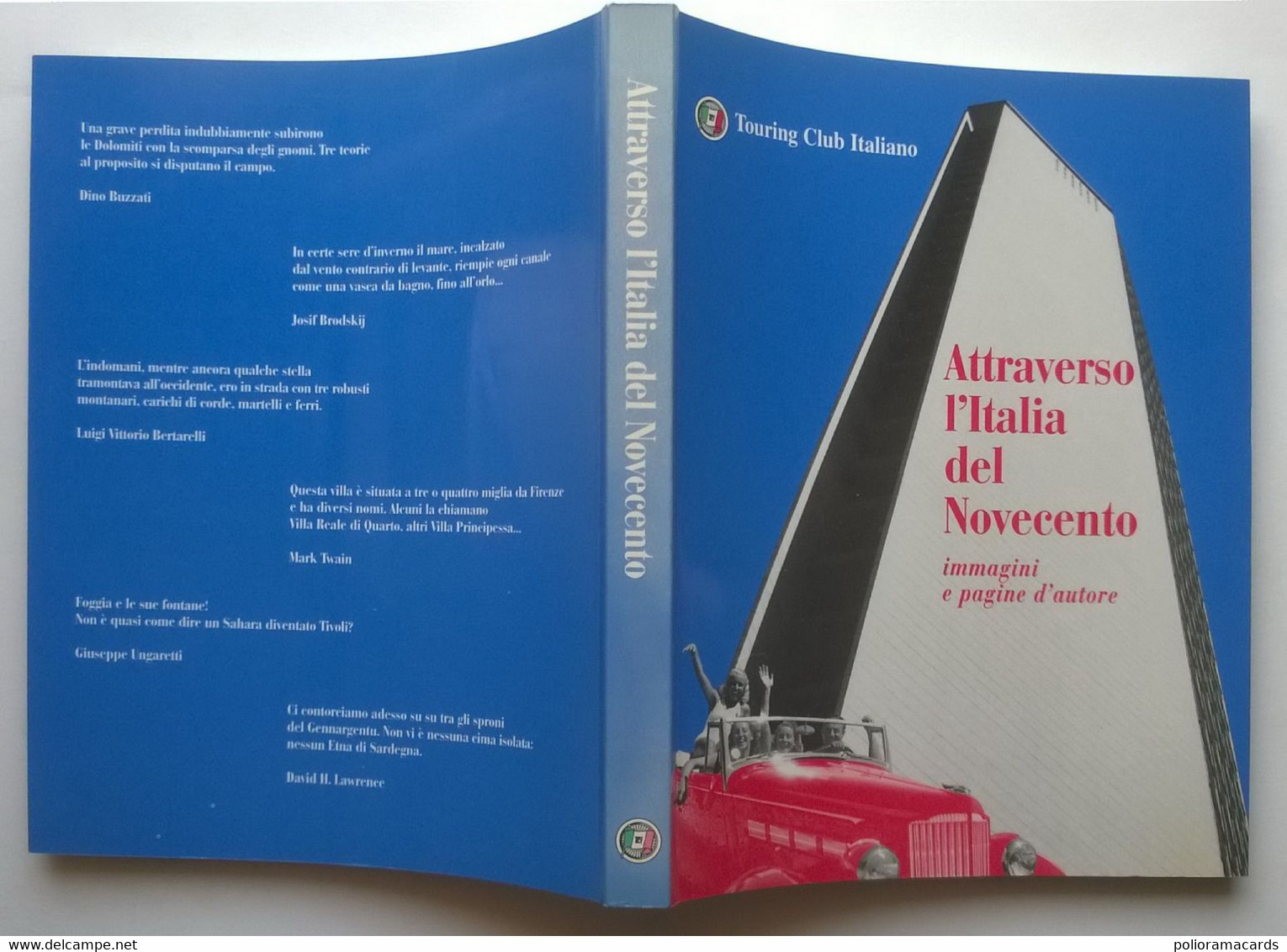 Attraverso L'Italia Del Novecento - Immagini E Pagine D’Autore 1999 (TCI) - Toursim & Travels