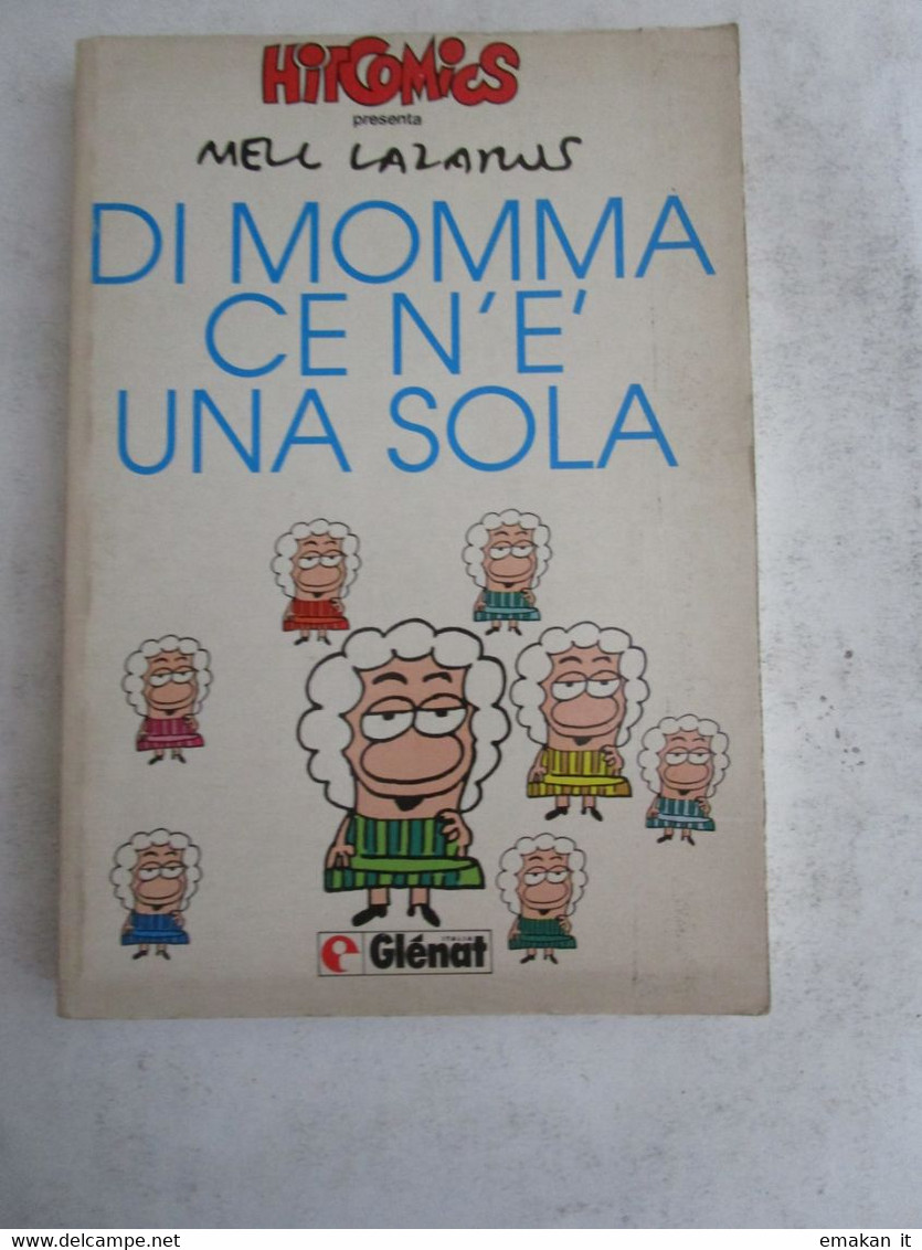 # GLENAT / HIT COMICS / FEMMINIGLIA / DI MOMMA CE N'E UNA SOLA - First Editions