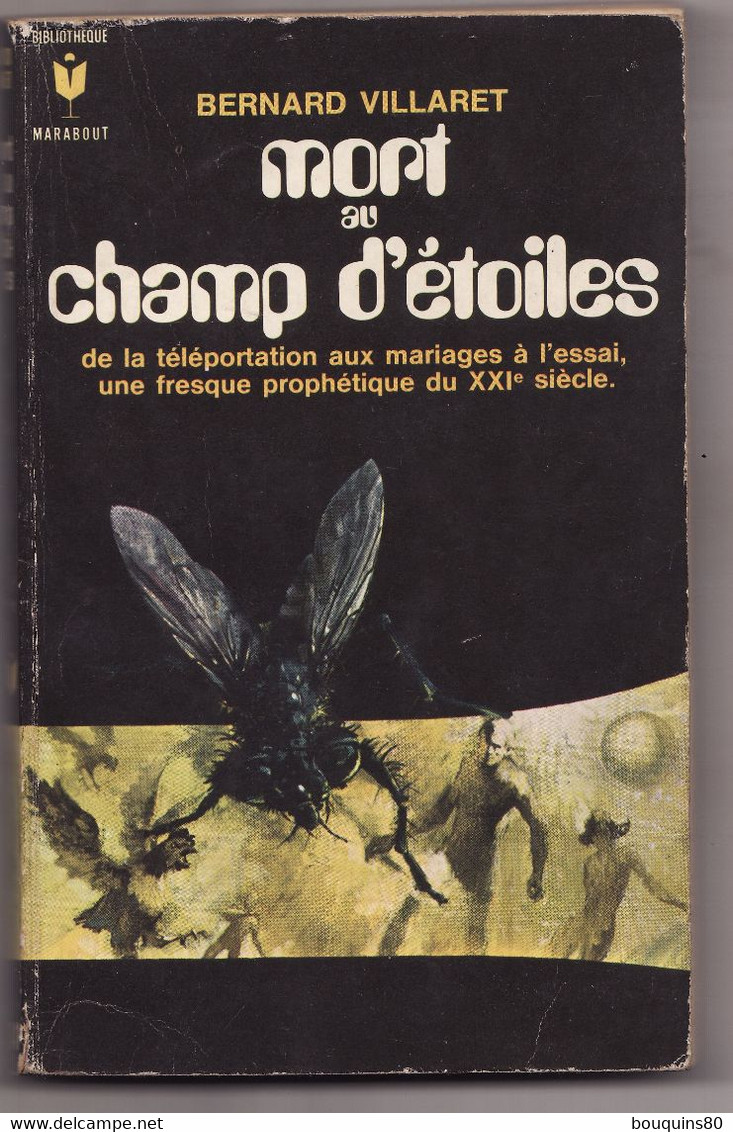 MORT AU CHAMP D'ETOILES De BERNARD VILLARET 1970 Bibli Marabout - Marabout SF