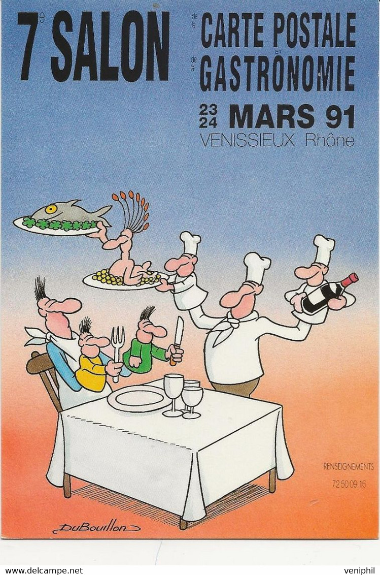 VENISSIEUX RHONE - 7 EME SALON CARTE POSTALE DE LA GASTRONOMIE-1991 - Collector Fairs & Bourses