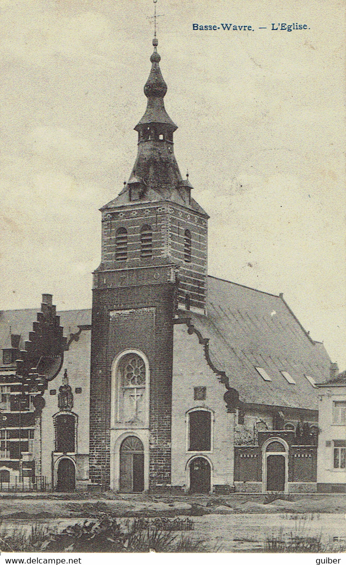 Basse Wavre L'église Bertels  Relais De Pondrome 1910 Au Verso - Wavre