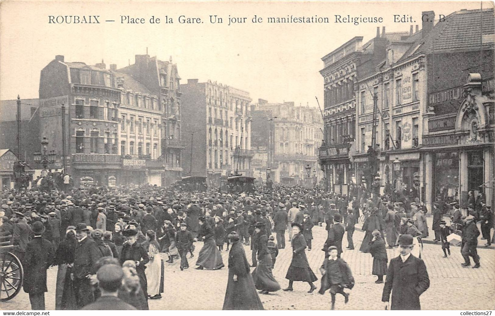 59-ROUBAIX- PLACE DE LA GARE , UN JOUR DE MANIFESTATION RELIGIEUSE - Roubaix