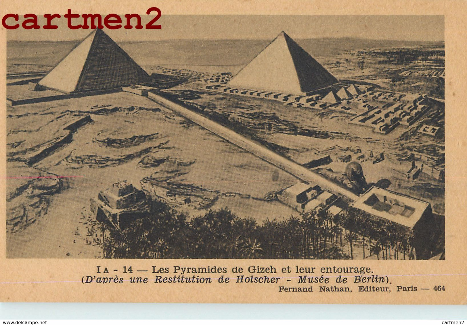 1 CPA : EGYPTE EGYPTOLOGIE ABOU-SIMBEL PYRAMIDES GIZEH DEÏR-EL-BAHARI RAMSES IPSAMBOUL TELL-EL-AMARNA FERNAND NATHAN - Musées