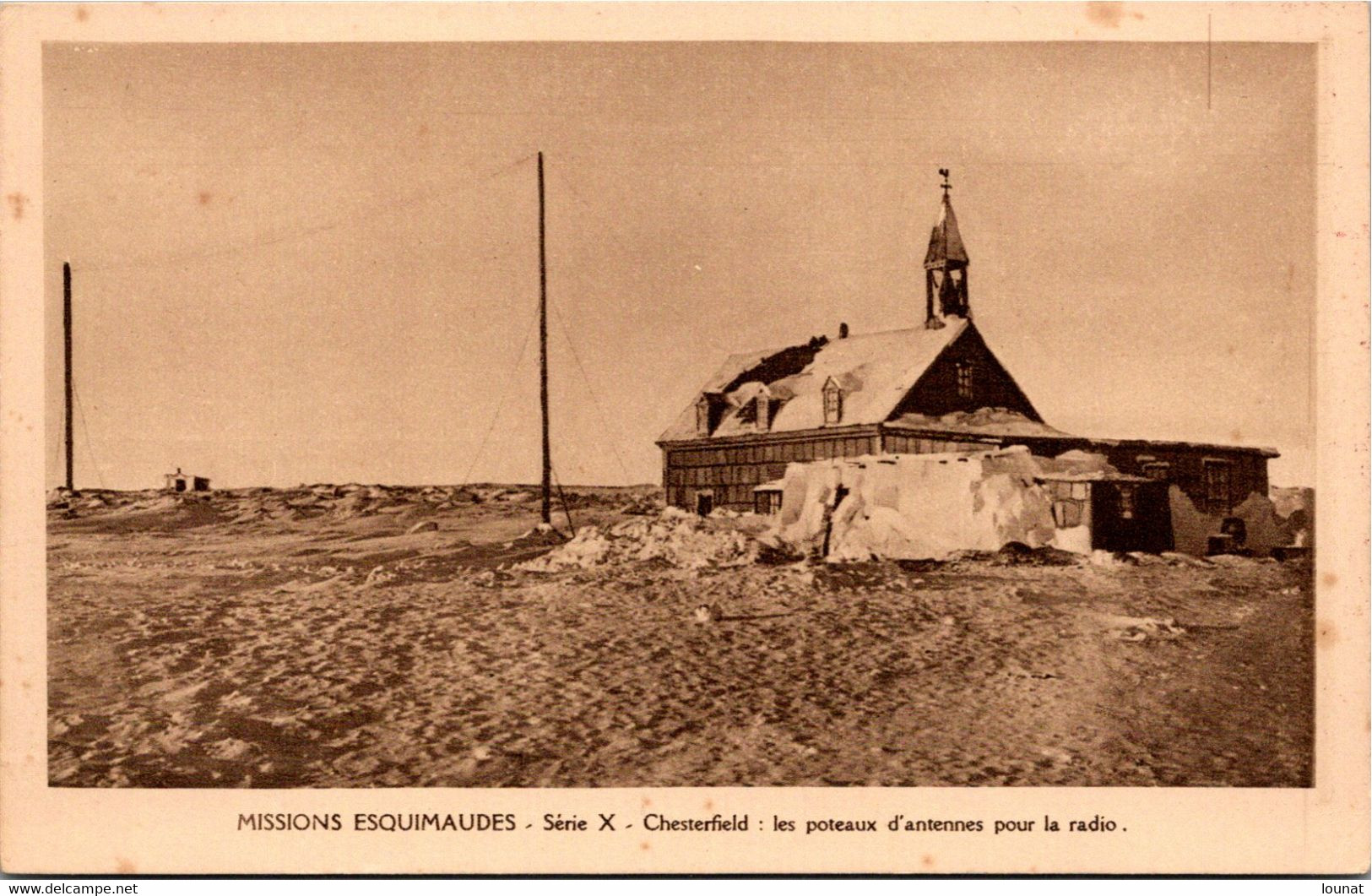 Missionnaires OBLATS Missions Esquimaudes - Série X Chesterfield : Les Poteaux D'antennes Pour La Radio - Nunavut