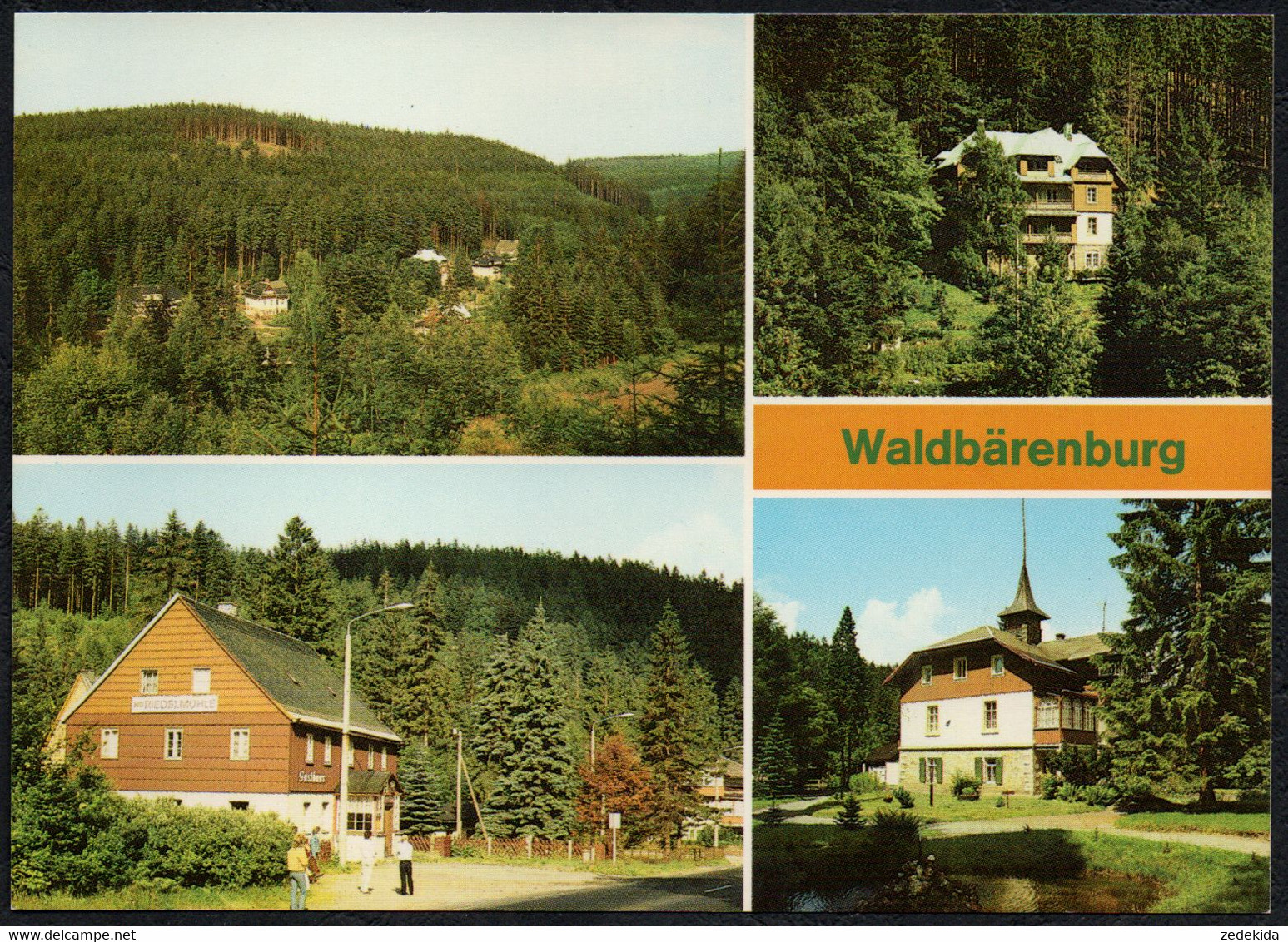 F2010 - TOP Bärenburg OT Waldbärenburg FDGB Heim  HO Gaststätte Riedelmühle - Bild Und Heimat Reichenbach - Dippoldiswalde