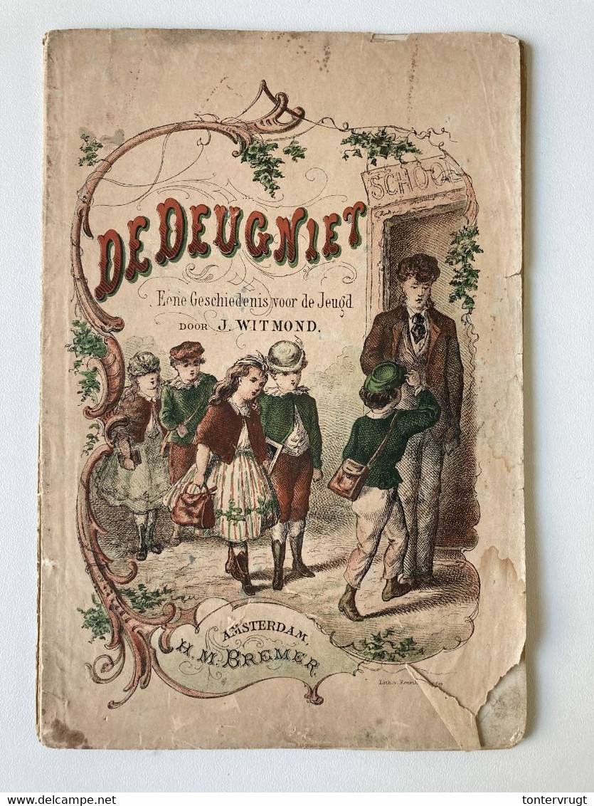1875 De Deugniet, Eene Geschiedenis Voor De Jeugd – Jacob Witmond - Oud