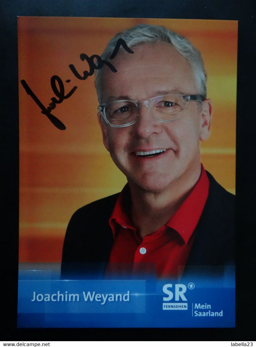 Autogrammkarte: "Joachim Weyand"- Saarländischer Rundfunk, Handsigniert - Altri & Non Classificati