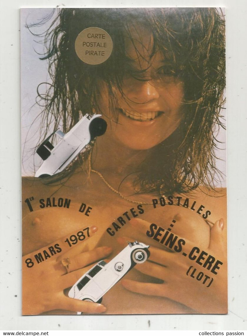 Carte Postale Pirate , 1 Er Salon De Cartes Postales ,1987 ,pin Up ,SEINS-CERE ,Lot , Sint Céré,n° 8 SUR TIRAGE 50 EX. - Sammlerbörsen & Sammlerausstellungen