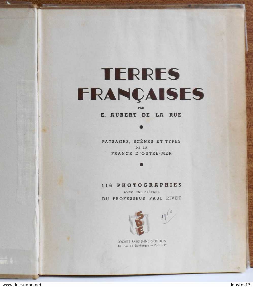 Livre - TERRES FRANCAISES Par  E.AUBERT DE LA RÜE - 1950 Vendu En L'Etat - Outre-Mer