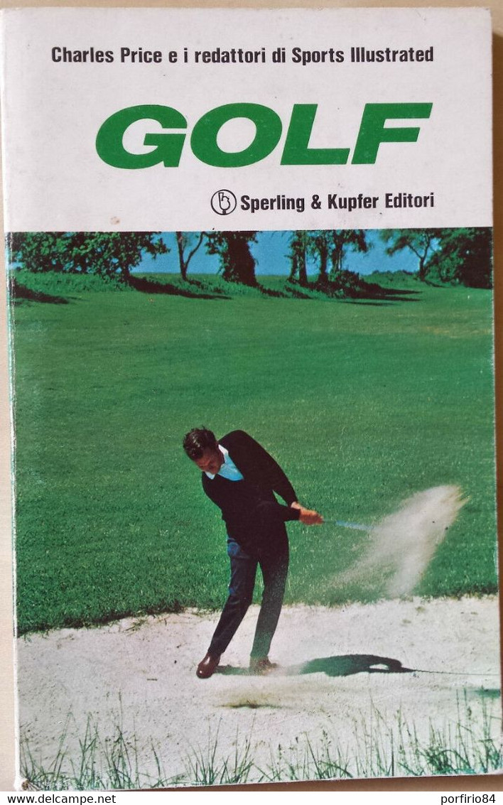 C. PRICE E I REDATTORI DI SPORTS ILLUSTRED - GOLF - SPERLING & KUPFER 1974 - Sport