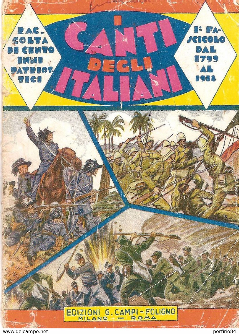 I CANTI DEGLI ITALIANI DAL 1799 AL 1918 ED. G. CAMPI FOLIGNO 1942 - Film En Muziek