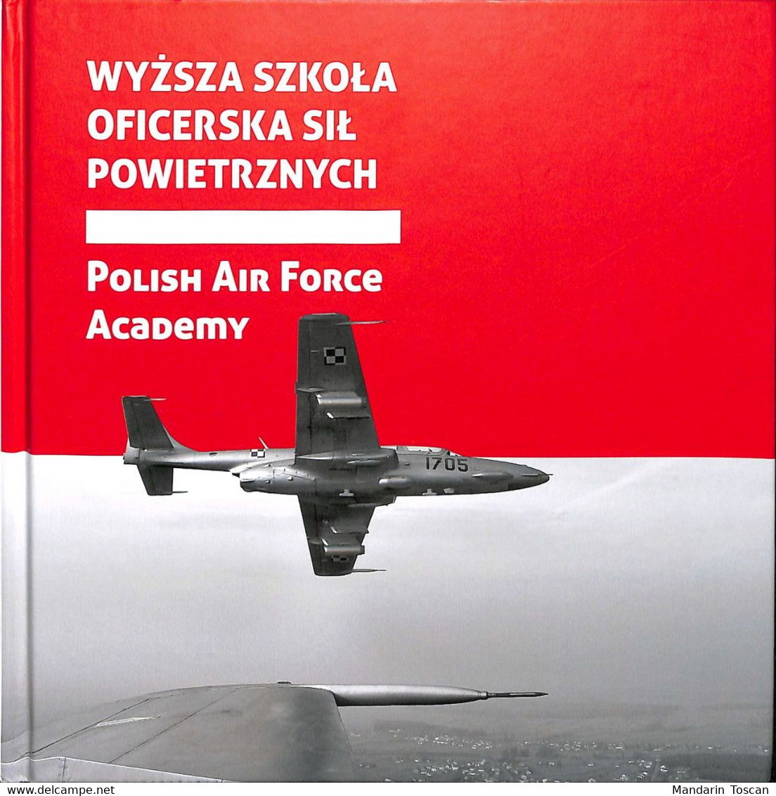 Polish Air Force Academy - Wyzsza Szkola Oficerska Sil Powietrznych (2013) - Buitenlandse Legers