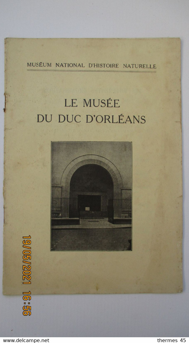 LE MUSEE DU DUC D'ORLEANS-  MUSEUM D'HISTOIRE NATURELLE/ S.D. ( 1935...) - Wissenschaft