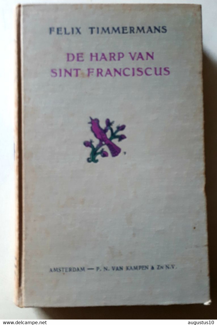 FELIX TIMMERMANS : DE HARP VAN SINT-FRANCISCUS 10e Druk Van Werk 1931 Met Mooie Pentekeningen . Stijve Kaft - Literature