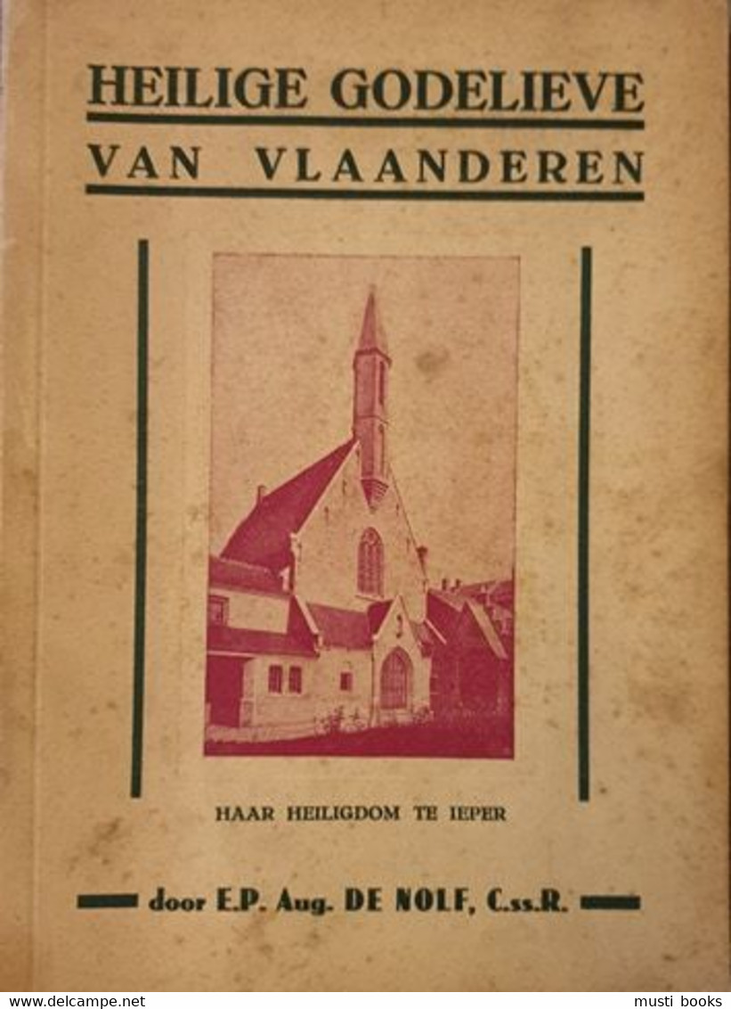 (IEPER) Heilige Godelieve Van Vlaanderen. Haar Heiligdom Te Ieper. - Ieper