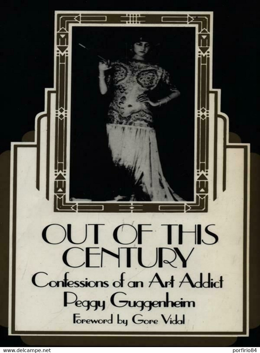 G. VIDAL OUT OF THIS CENTURY - EDITORE ANDRE DEUTSCH 1999 - PEGGY GUGGRNHEIM - Andere & Zonder Classificatie