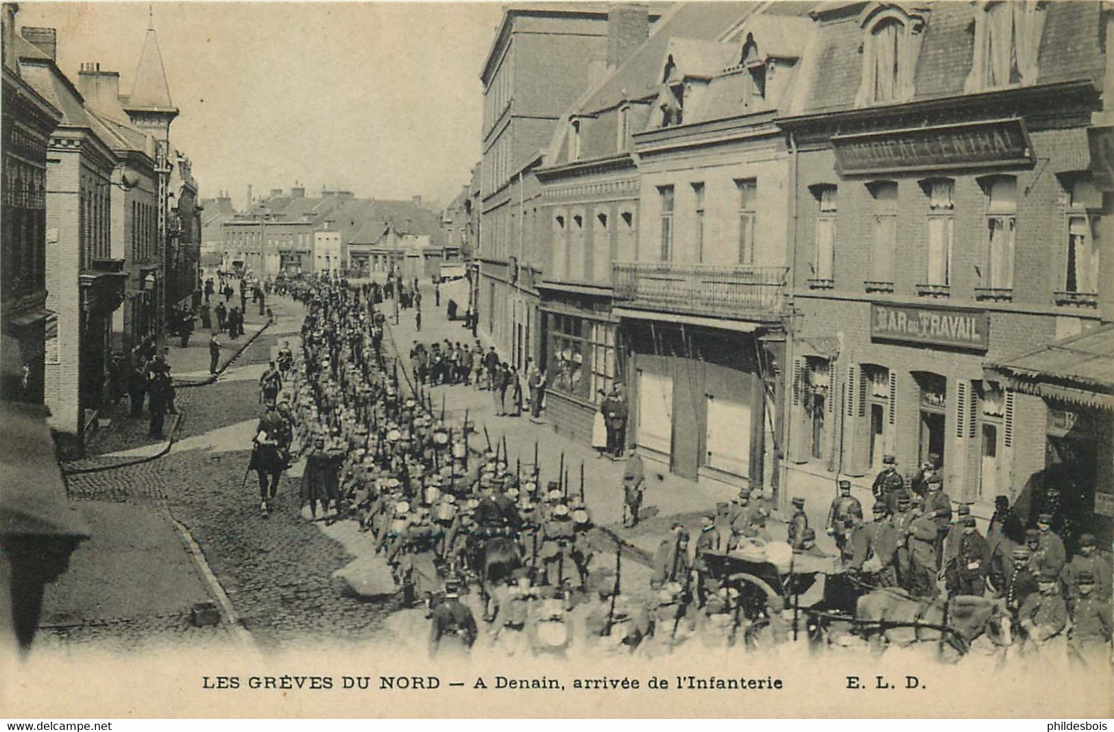 NORD  DENAIN  ( Les Grèves Du Nord )  Arrivée De L'infanterie - Denain