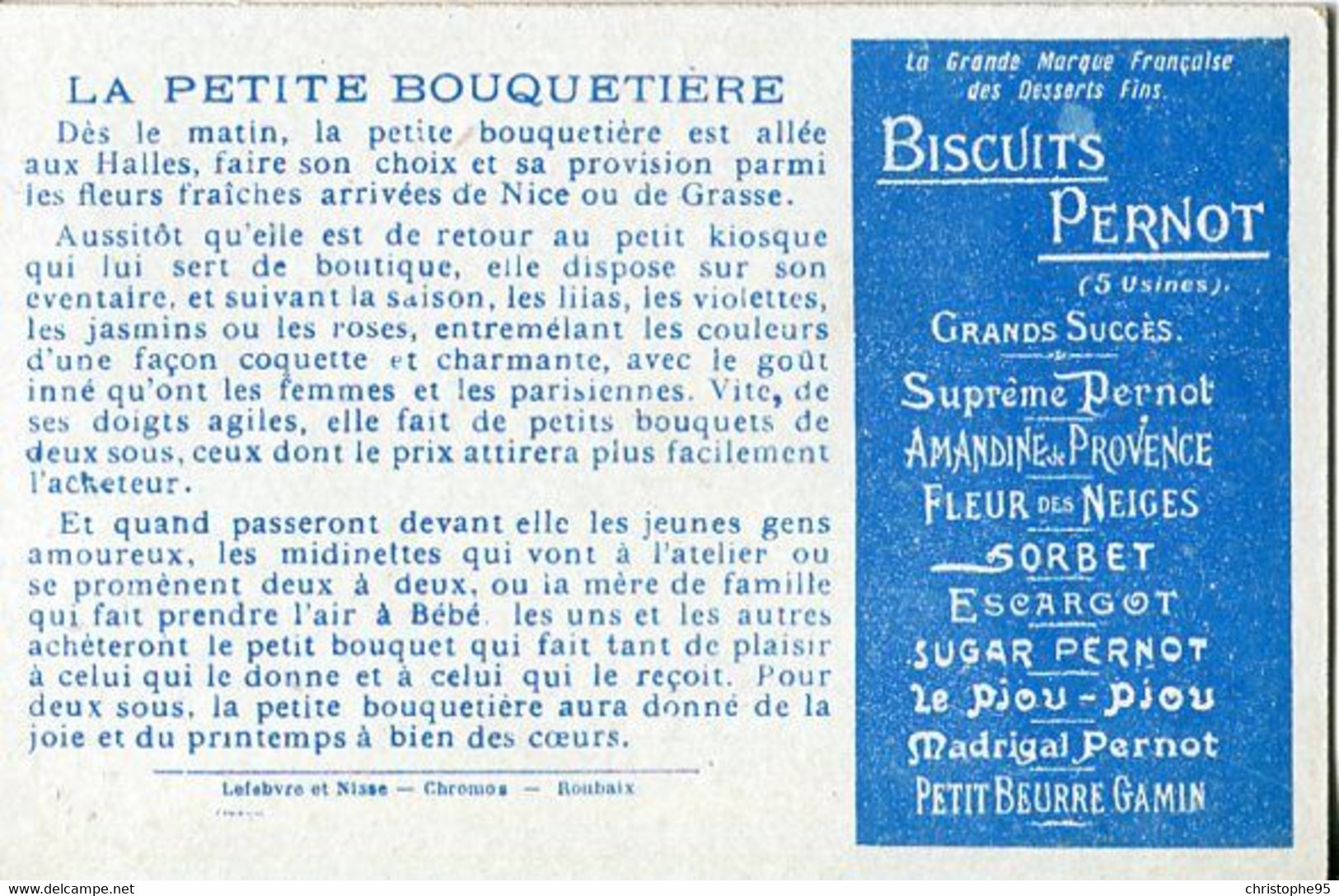 Chromos .n° 23345. Biscuit Pernot . Paris Pittoresque. Marchande De Fleurs . - Pernot