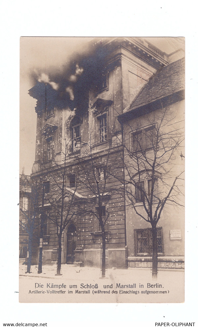 1000 BERLIN, Revolution, Kämpfe Am Schloß Und Marstall, Artillerie Volltreffer Am Marstall - Mitte