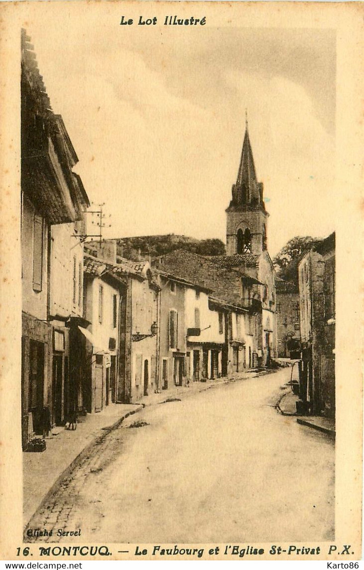Montcuq * Rue Du Village * Le Faubourg Et église * Quartier - Montcuq