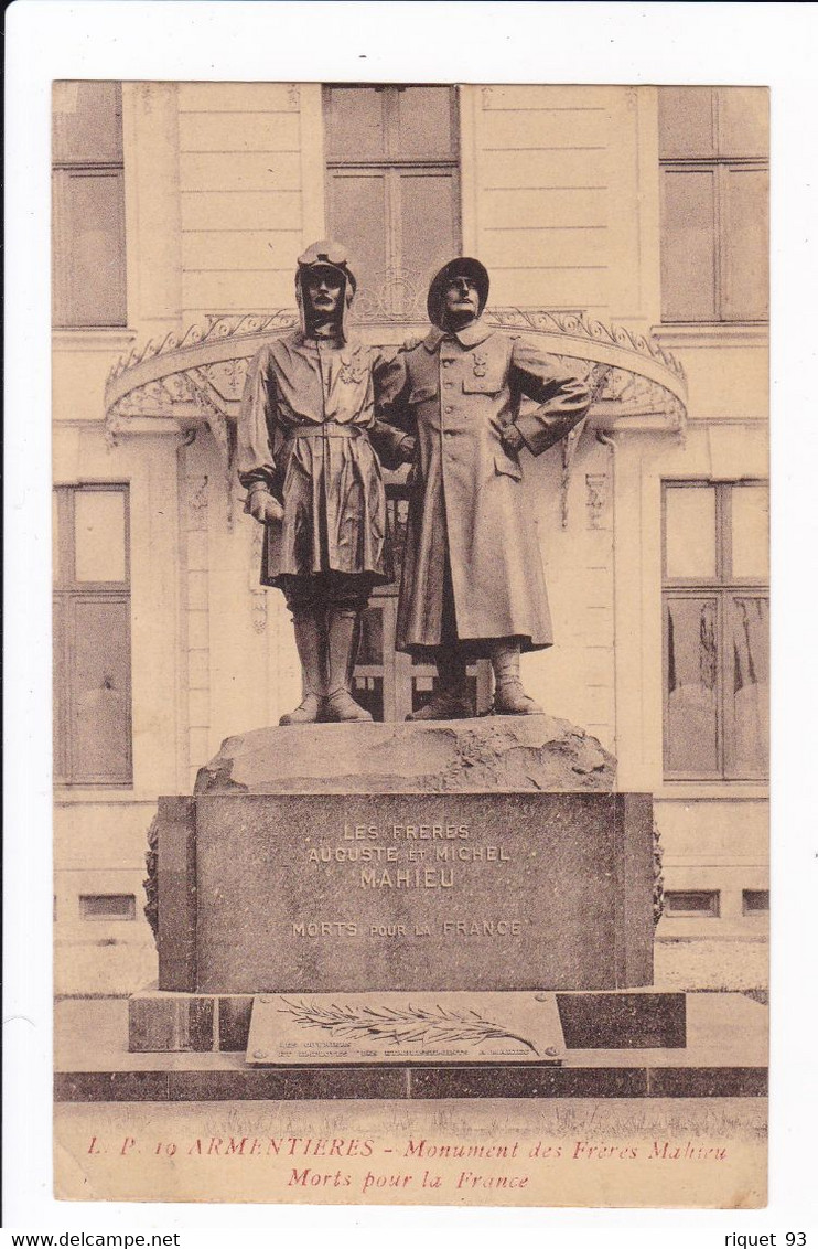 10 - ARMENTIERES - Le Monument Des Frères Mahieu, Morts Pour La France - Armentieres