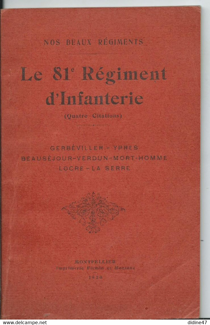 MILITARIA - Le 81e Régiment D'infanterie Fascicule De 124 Pages édité à Montpellier 1920 - Documenten