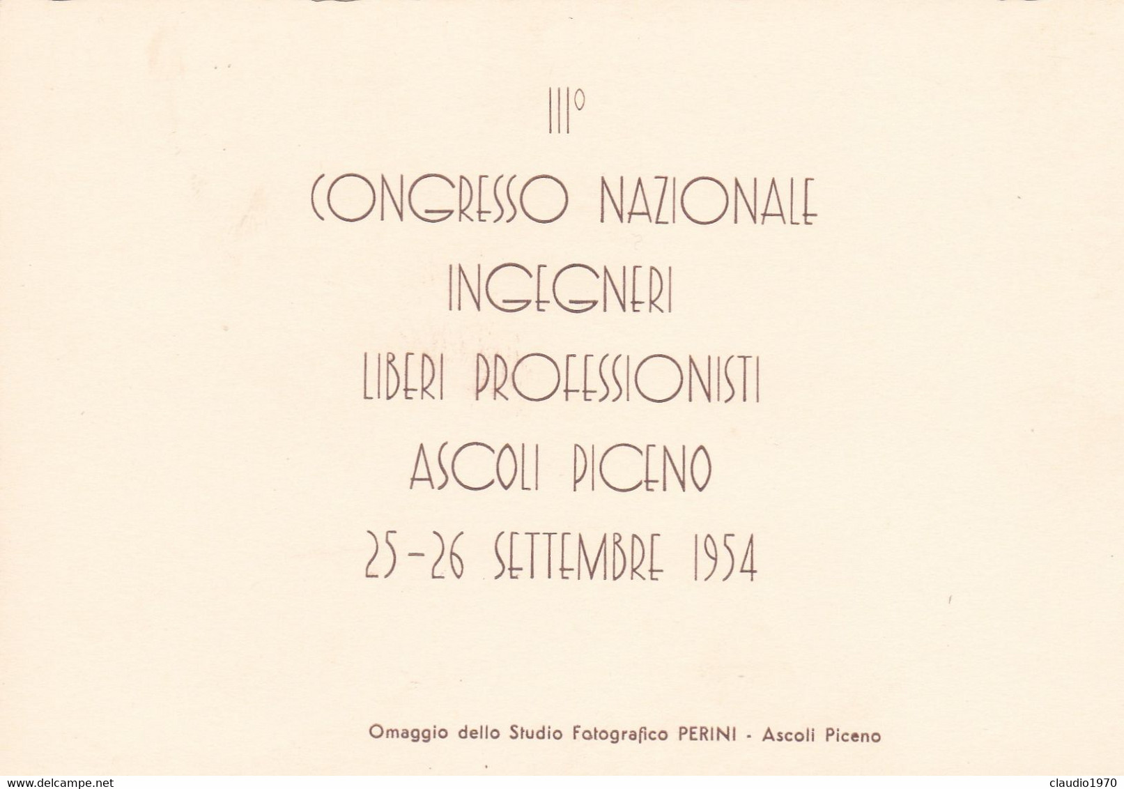 ASCOLI PICENO - FOTOGRAFIA - III° CONGRESSO NAZIONALE INGEHNERI LIBERI PROFESSIONISTI - 25-25 SETTEMBRE 1954 - Ascoli Piceno