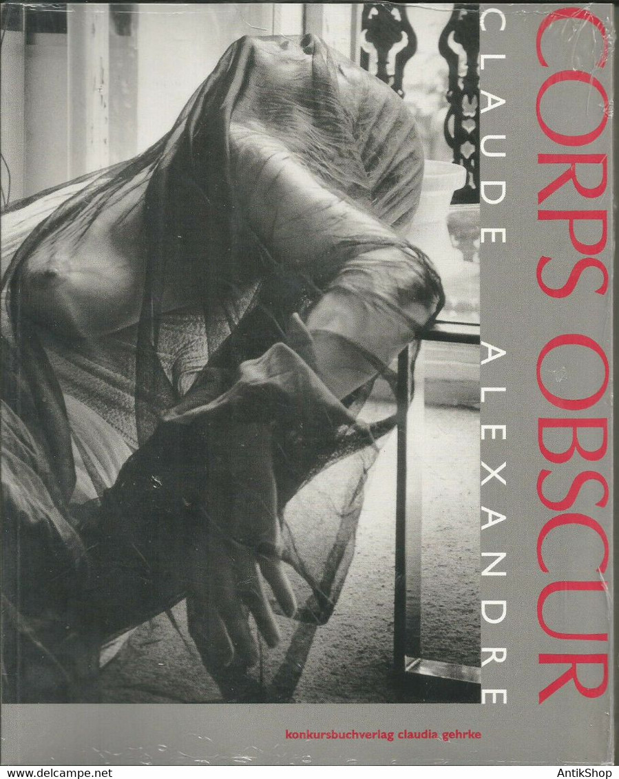 Corps Obscur-Claude Alexandre:Erotische Fotografien+Lesbisch+Fesselung+Akt (Erotik Fotografie Bondage Glamour BDSM...) - Fotografie