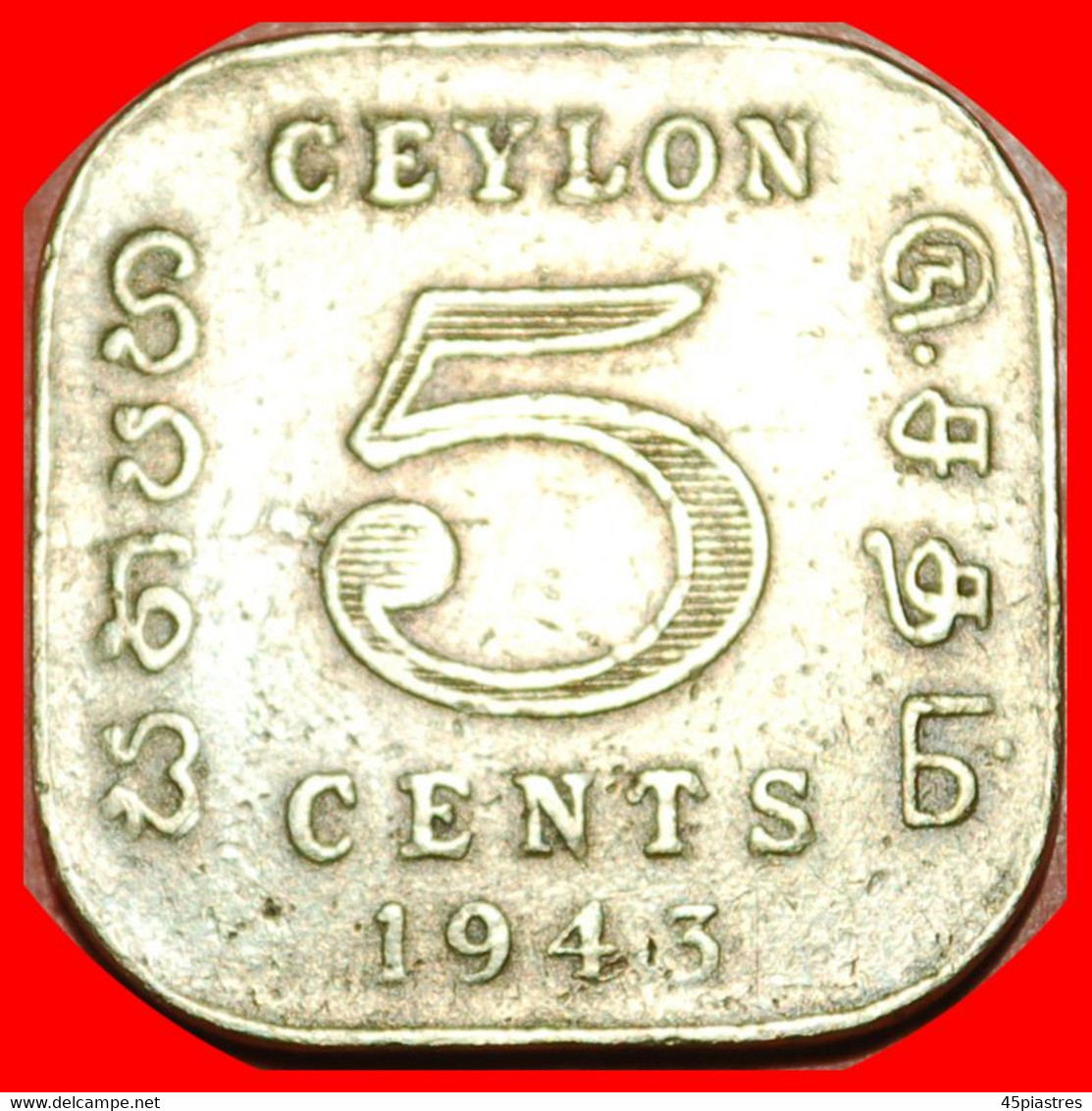 • QUADRANGULAR (1942-1945): CEYLON ★ 5 CENTS 1943! GEORGE VI (1937-1952)! LOW START ★ NO RESERVE! - Sri Lanka
