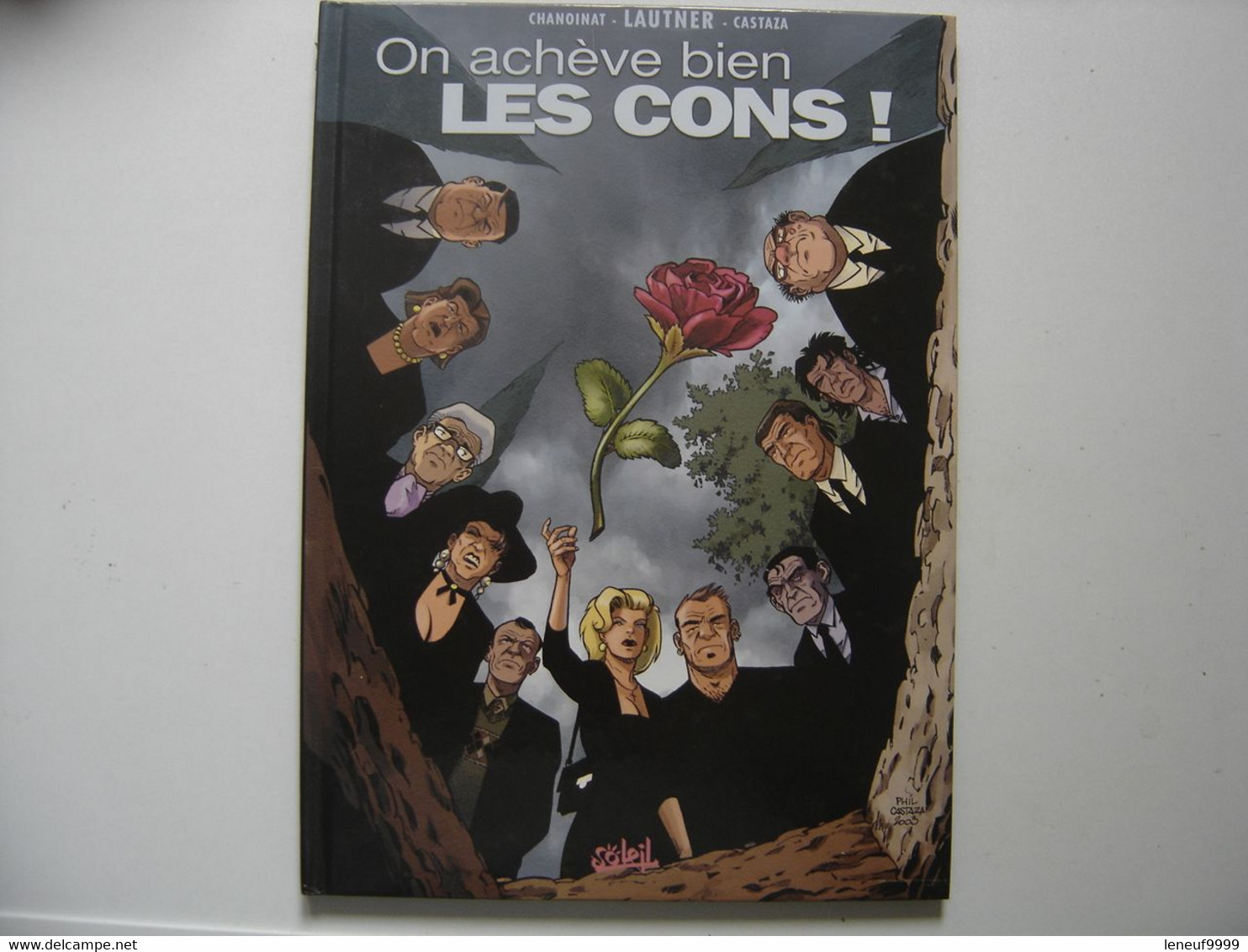 BD Bande Dessinee CHANOINAT LAUTNER CASTAZA Soleil ON ACHEVE BIEN LES CONS En EO - Wholesale, Bulk Lots