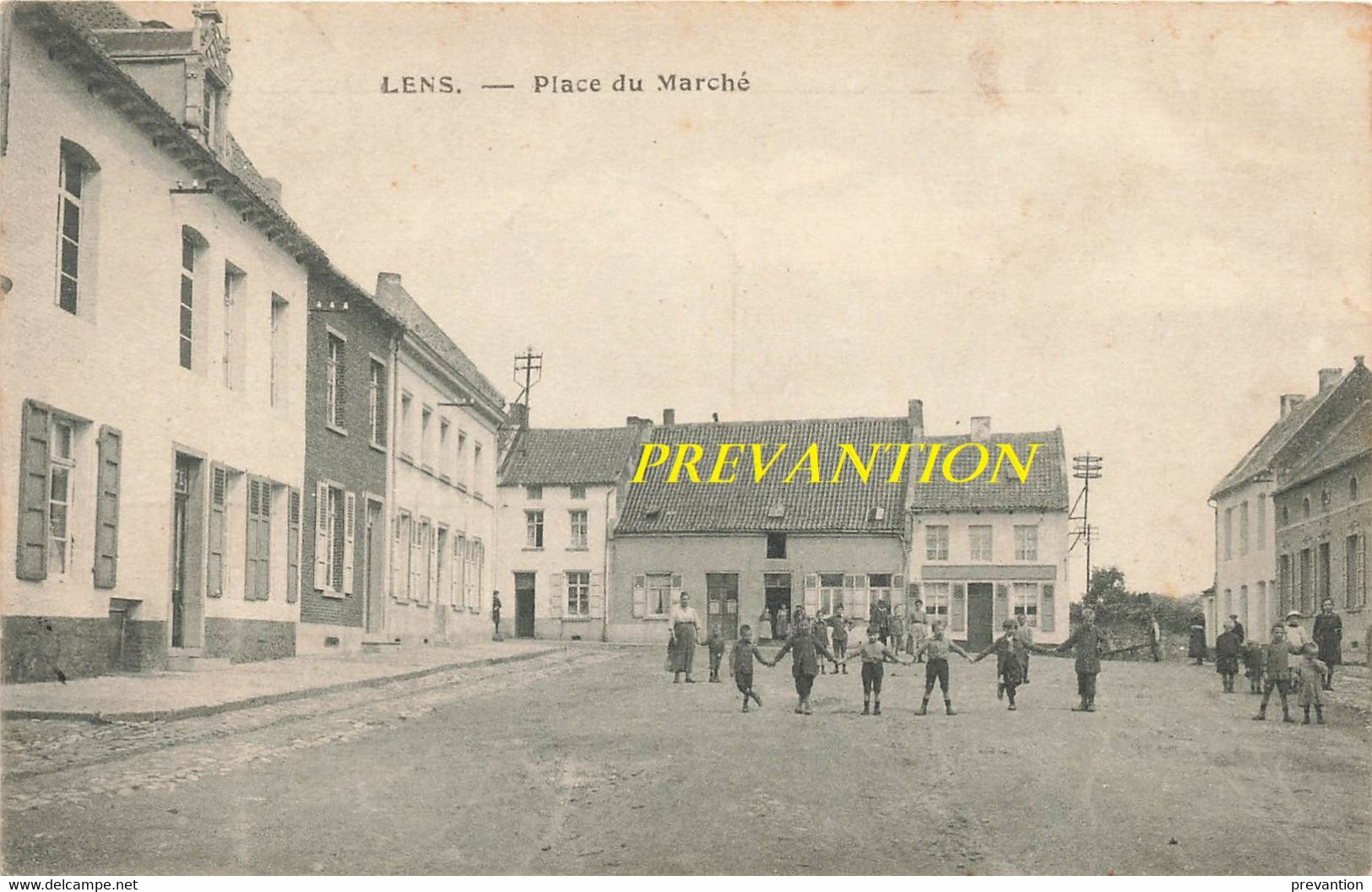 LENS - Place Du Marché - Carte Très Animée Et Circulé En 1921 - Lens