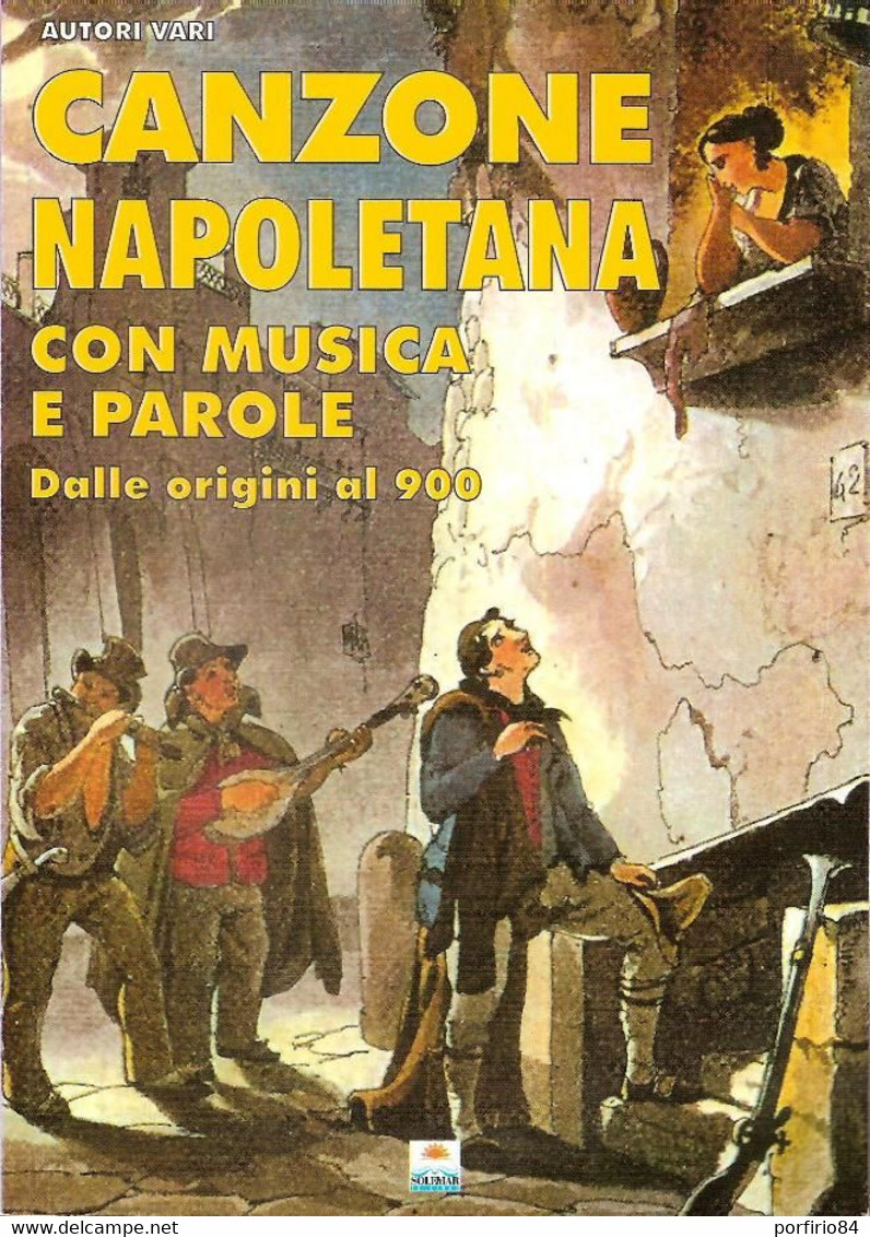 CANZONE NAPOLETANA CON MUSICA E PAROLE DALLE ORIGINI AL 900 SOLEMAR 2008 - Film Und Musik