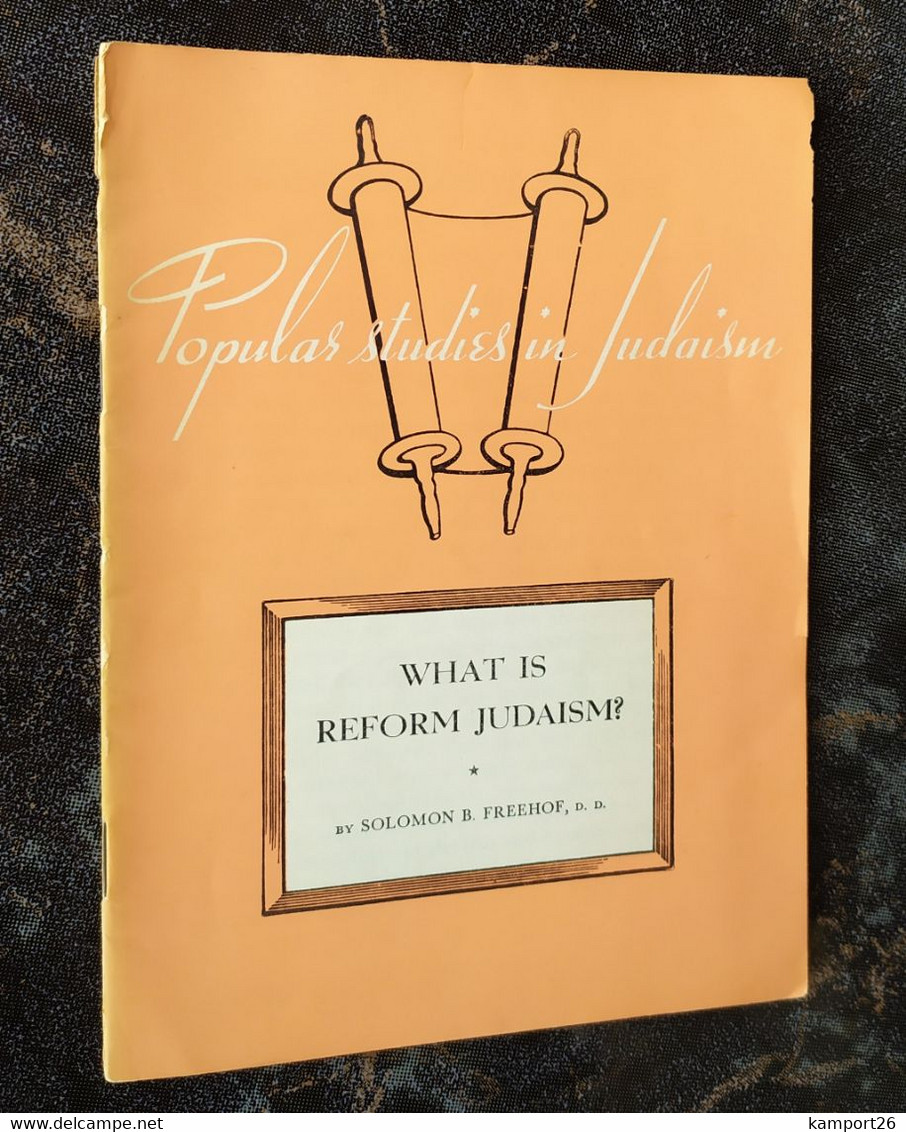 1960s What Is REFORM JUDAISM Solomon B. Freehof HEBREW CONGREGATIONS Sabbath RELIGION & SPIRITUALITY Spiritualité - Judaism