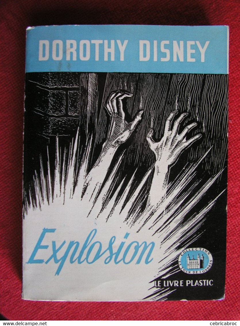 Collection LA TOUR DE LONDRES N° 22 - Explosion - Dorothy Disney - 1948 - Livre Plastic - La Tour De Londres