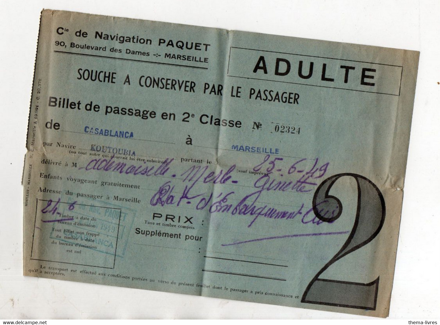 Billet De Passage 2e Classe CASABLANCA-MARSEILLE 1949 Compagnie De Navigation PAQUET (adulte)  (PPP29176) - Ohne Zuordnung